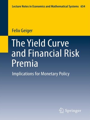 cover image of The Yield Curve and Financial Risk Premia